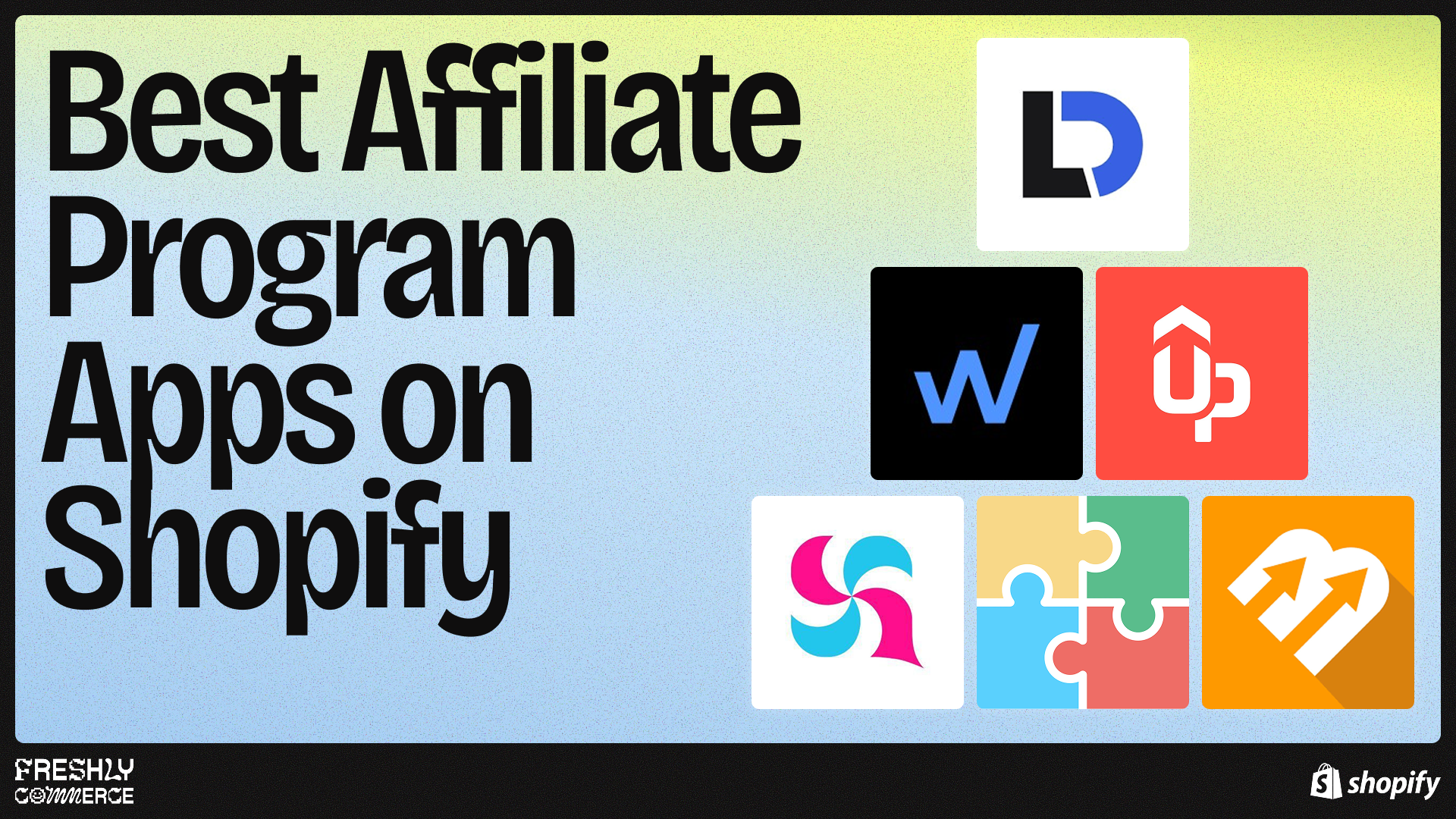 The Best Shopify Affiliate Programs Apps You Need in 2026